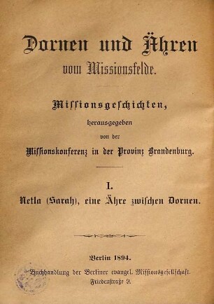 Netla (Sara), eine Ähre zwischen Dornen : Missionsgeschichte