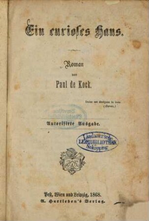 Ein curioses Haus : Roman von Paul de Kock