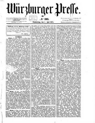 Würzburger Presse : mit bayerischer Volkszeitung, 1875,7/12 = [Jg. 1]