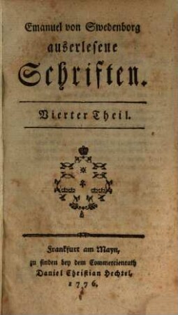 Emanuel von Swedenborg auserlesene Schriften. 4