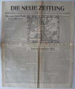 Wochenzeitung der US-Armee für die deutsche Bevölkerung "Die Neue Zeitung" u.a. zur Wahl in Hessen