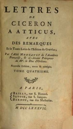 Lettres De Ciceron A Atticus : Avec Des Remarques Et le Texte Latin de l'Edition de Graevius, 4