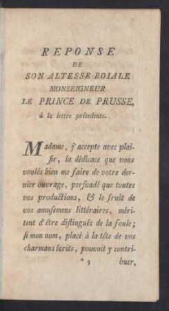 Reponse De Son Altesse Roiale Monseigneur Le prince De Prusse, à la lettre précedente.