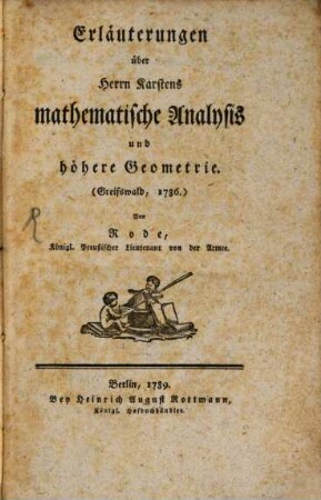 Erläuterungen über Herrn Karstens mathematische Analysis und höhere Geometrie : (Greifswald, 1786.)