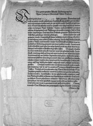 Von gottes genaden Albrecht Pfallnntzgrave bey Rhein, Hertzog in Obern unnd Nidern Bairn [et]c. (U)nnsern grus zuvor [Lücke] lieber getrewer. Wiewol wir euch ... verschonen ... wolltn, ... erhaischt die ... notturfft, das wir unns mit ... unnser Lanndschafft ... unnderreden, darzu auch der beratschlagten Pollicej ordnung ... vergleichen. Derhalb ervordern wir euch ... in unnser Stat Ingolstat ...