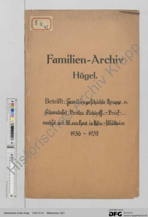 Schriftwechsel mit Walther van Hees in (Köln-Mülheim) über die Geschichte der Familie Krupp und Ahnentafel Bertha Eichhoff.
