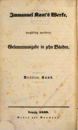 Sorgfältig revidirte Werke : in zehn Bänden. 3. Kleinere metaphysische Schriften. - 1838