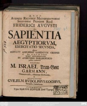 Avspicio Rectoris Magnificentissimi Serenissimi Principis Regi[i] Friderici Avgvsti De Sapientia Aegyptiorvm : Exercitatio Secvnda