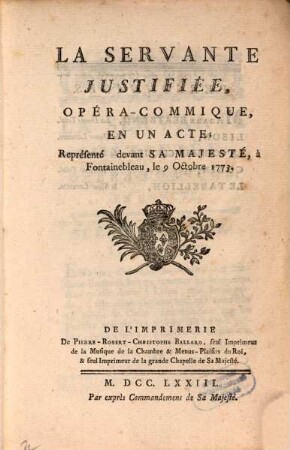 La servante justifiée : opéra-commique en un acte