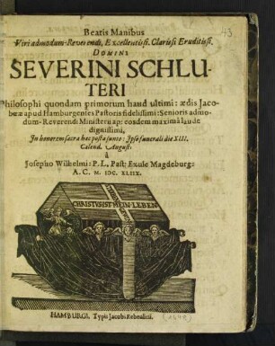 Beatis Manibus Viri admodum-Reverendi ... Severini Schluteri ... aedis Jacobaeae apud Hamburgenses Pastoris fidelissimi ...
