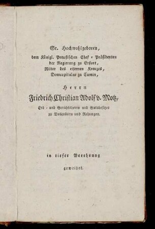 Gr. hochwohlgeboren, dem königl.Preußischen Chef = Präsidenten der Regierung zu Erfurt, Ritter des eisernen Kreuzes, ....