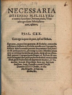 Necessaria Defensio M. Fl. Illyrici contra famosam Chartam, titulo, Vuitembergensium Scholasticorum, editam
