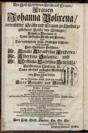 Der Hoch-Gebohrnen Gräfin und Frauen/ Frauen Johanna Polixena ...