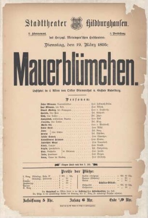 Theaterzettel zur Aufführung des Lustspiels "Mauerblümchen. von Oskar Blumenthal und Gustav Kandelburg" in der Spielzeit 1894/95 des Herzoglichen Sachsen-Meiningischen Hoftheaters im Stadttheater Hildburghausen.