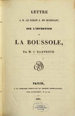 Lettre à M. le Baron A. de Humboldt, sur l'invention de la boussole