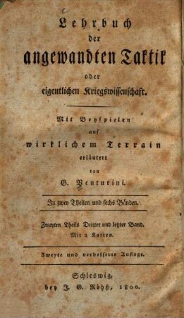 Lehrbuch der angewandten Taktik oder eigentlichen Kriegswissenschaft : in zwey Theilen und sechs Bänden, 2,3,1. Theil 2, Lehrbuch der Strategie oder eigentlichen Feldherrnwissenschaft ; Bd. 3, Beyspiele zur Strategie, Abt. 1