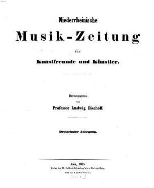 Niederrheinische Musik-Zeitung für Kunstfreunde und Künstler. 13, 13. 1865