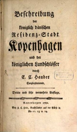 Beschreibung der königlich dänischen Residenz-Stadt Kopenhagen und der königlichen Landschlösser
