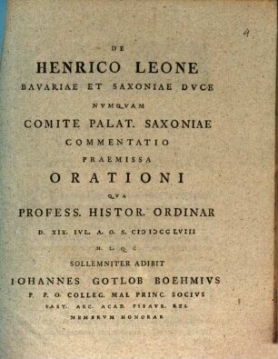 De Henrico Leone Bavariae Et Saxoniae Dvce Nvnqvam Comite Palat. Saxoniae Commentatio Praemissa Orationi