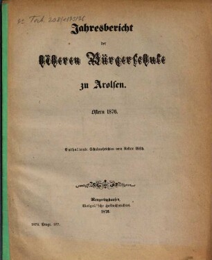 Jahresbericht der Höheren Bürgerschule zu Arolsen : Ostern ..., 1875/76