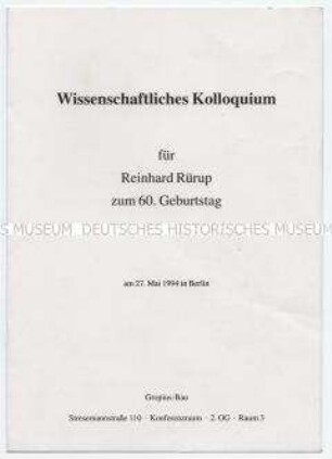 Programm eines wissenschaftlichen Kolloquiums anlässlich des 60. Geburtstages des Geschichts-Professors Reinhard Rürup