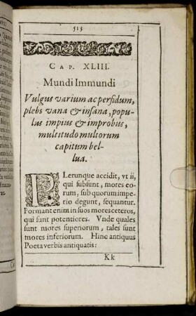 Cap. XLIII. Mundi Immundi Vulgus varium ac perfidum, plebs vana & insana, [...]