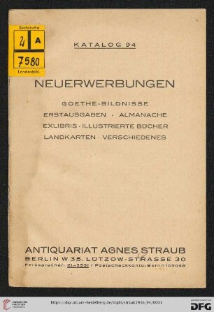 Nr. 94: Katalog: Neuerwerbungen : Goethe-Bildnisse, Erstausgaben, Almanache, Exlibris, illustrierte Bücher, Landkarten, Verschiedenes