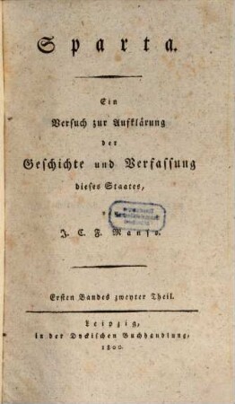 Sparta : ein Versuch zur Aufklärung der Geschichte und Verfassung dieses Staates, 1,2. [Beylagen zum ersten und zweyten Buche der Geschichte Sparta's]