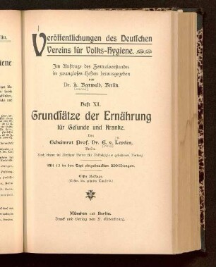 Grundsätze der Ernährung für Gesunde und Kranke : nach einem im Berliner Verein für Volkshygiene gehaltenen Vortrag ; mit 12 in den Text eingedruckten Abbildungen