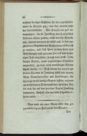 Nun noch ein paar Worte über den gegenwärtigen Zustand der Stadt.