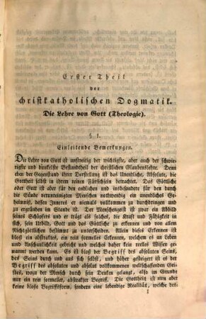 Christkatholische Dogmatik, 2. System der katholischen Dogmatik ; Abt. 1, Die Lehre von Gottes Dasein, Wesen und Eigenschaften