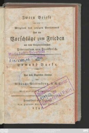 Zween Briefe an ein Mitglied des jetzigen Parlements über die Vorschläge zum Frieden mit dem königsmörderischen Directorium von Frankreich