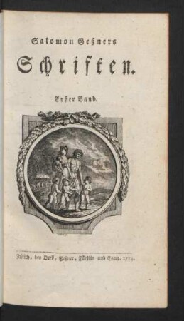 Bd. 1: Salomon Geßners Schriften