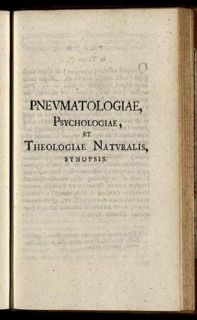 Pneumatologiae, Psychologiae, Et Theologiae Naturalis, Synopsis.