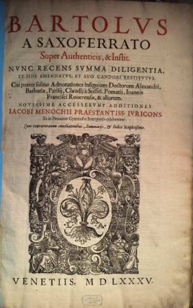 Bartolus a Saxoferrato, [10]. Super Authenticis, & Instit.