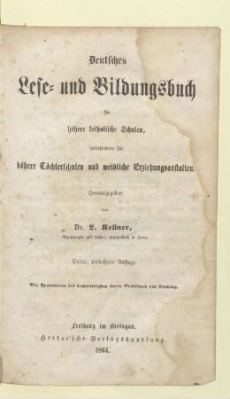 Deutsches Lese- und Bildungsbuch für höhere katholische Schulen : insbesondere für höhere Töchterschulen und weibliche Erziehungsanstalten