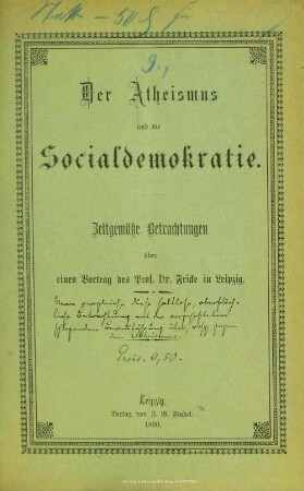 Der Atheismus und die Socialdemokratie : Zeitgemäße Betrachtungen über e. Vortrag des Prof. Dr. Fricke in Leipzig
