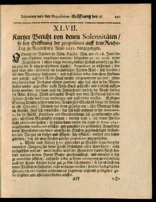 XLVII. Kurtzer Bericht von denen Solennitäten, so bey Eröffnung der proposition auff dem Reichs-Tag zu Regenspurg Anno 1653. vorgegangen