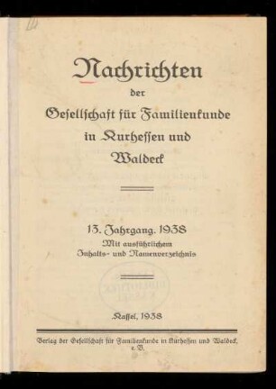 Nachrichten der Gesellschaft für Familienkunde in Kurhessen und Waldeck, 13. Jahrgang, 1938