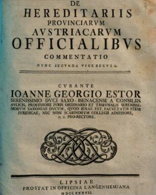 De Hereditariis Provinciarvm Avstriacarvm Officialibvs Commentatio
