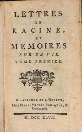 Lettres de Racine et mémoires sur sa vie, 1