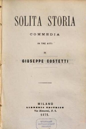 Solita storia, commedia in tre atti
