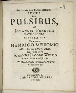 Exercitationum Pathologicarum Sexta De Pulsibus, Ad Johannis Fernelii Pathologiae l.3. c.1.2.3. 4.5.6.7.
