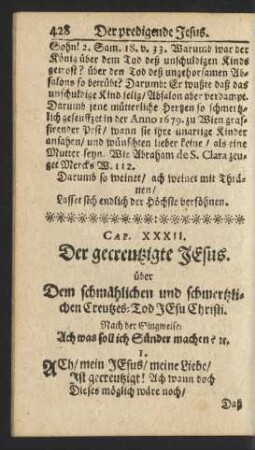 Cap. XXXII. Der gecreutzigte Jesus. über Dem schmählichen und schmertzlichen Creutzes-Tod Jesu Christi