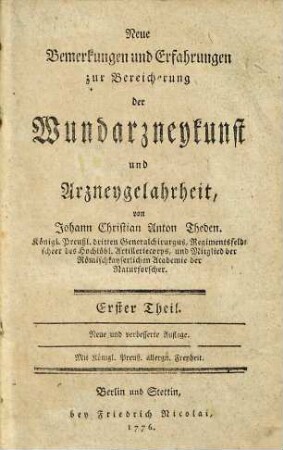 Neue Bemerkungen und Erfahrungen zur Bereicherung der Wundarzneykunst und Arzneygelahrheit, 1