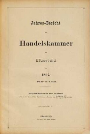 Jahresbericht der Handelskammer zu Elberfeld. 1897 (1898)