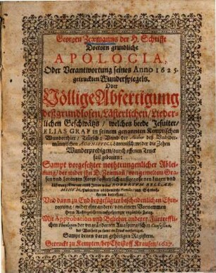 Gründliche Apologia und Verantwortung seines Ao. 1625. gedruckten Wunderspiegels