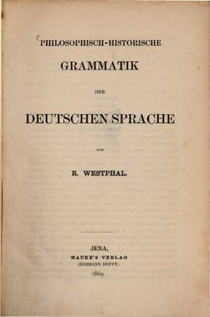 Philosophisch-historische Grammatik der deutschen Sprache
