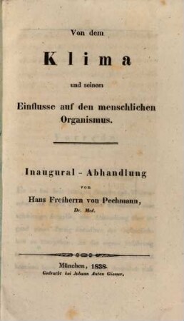 Von dem Klima und seinem Einflusse auf den menschlichen Organismus : Inaug.-Abh.