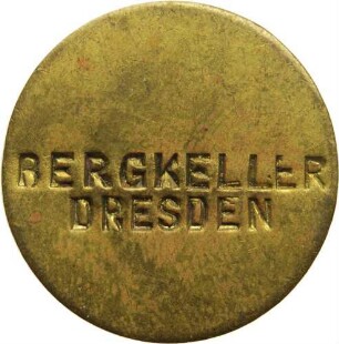 Dresden - Marke für den Bergkeller